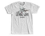 "LETHAL LOVE" T-SHIRT